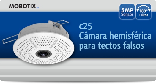 Mobotix - c25 / Câmara hemisférica para tectos falsos