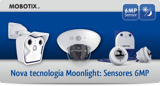 Mobotix - Tecnologia Moonlight / Sensores 6MP